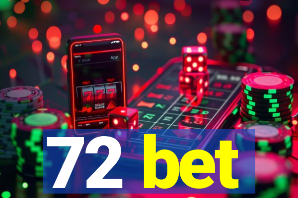 72 bet